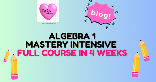 Algebra 1 Mastery Intensive: Complete the Full Year in Just 4 Weeks