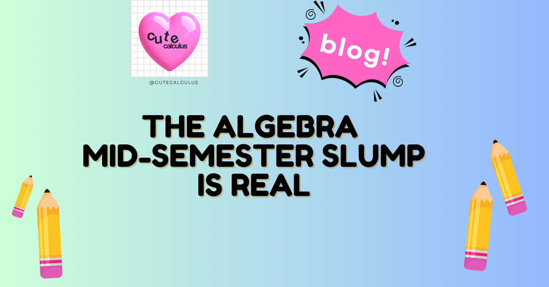 The Algebra Mid-Semester Slump is Real: How to Master the "Big Three" in 30 Days