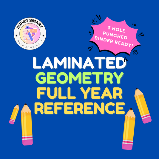 Geometry Laminated 3-hole punch Full Year Reference and Study Guide, 1 sheet, 2 sides- High School Math-Middle School Math | GCSE, test prep