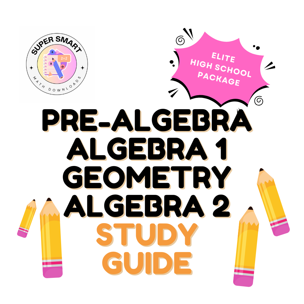 Comprehensive High School Math Reference Guides (4) Pre-Algebra–Algebra 2